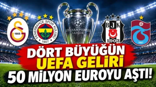 4 Büyüklerin UEFA Gelirleri Detaylarıyla Ortaya Çıktı
