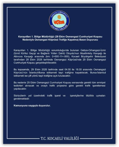 29 Ekim Cumhuriyet Koşusu: Osmangazi Köprüsü Kapanıyor