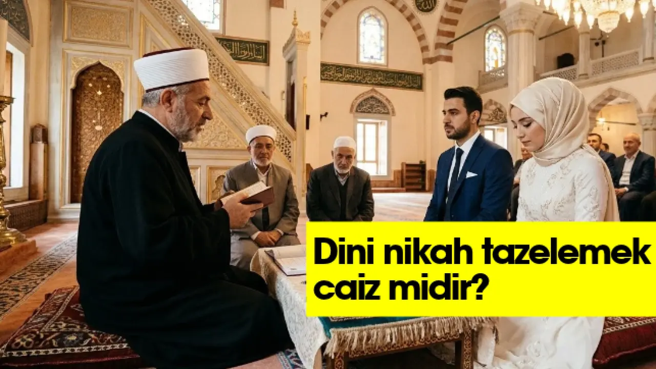 Dini Nikahı Yenilemek Caiz mi? İşte Bilmeniz Gerekenler