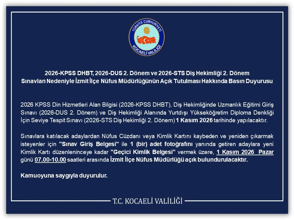 KPSS ve DUS Sınavları İçin İzmit Nüfus Müdürlüğü Açık Tutulacak