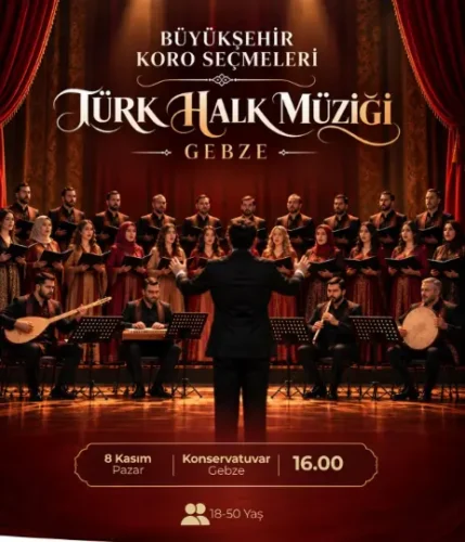 TÜRK HALK MÜZİĞİ KOROSU GEBZE’DE SESİNİ ARIYOR
